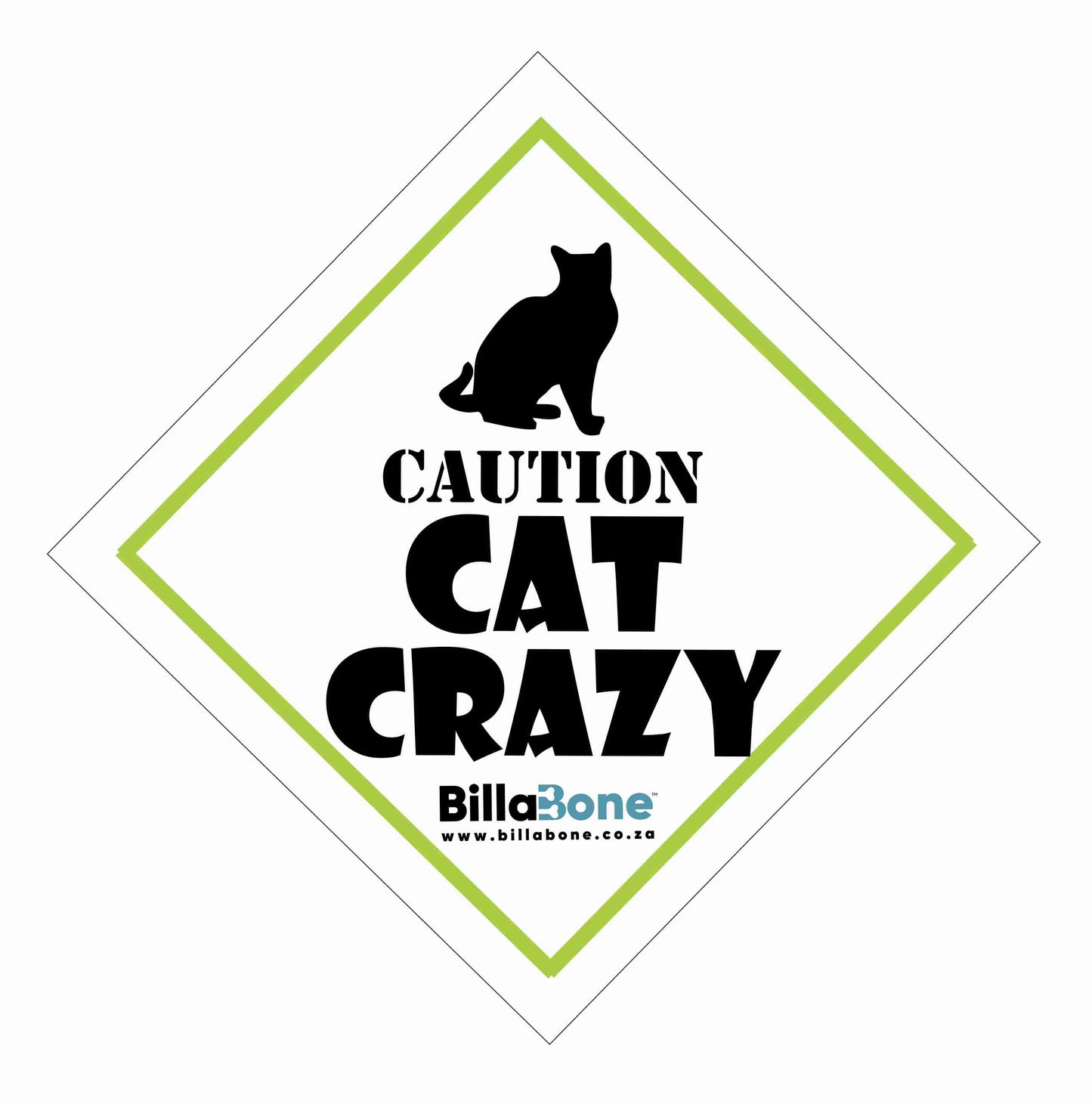 Caution Cat Crazy Car Sign or Sticker