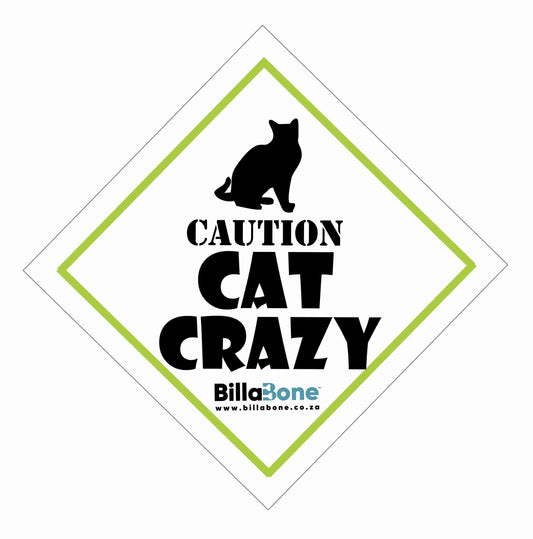 Caution Cat Crazy Car Sign or Sticker