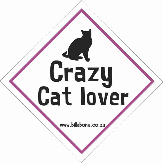 Crazy Cat Lover Car Sign or Sticker - Billabone