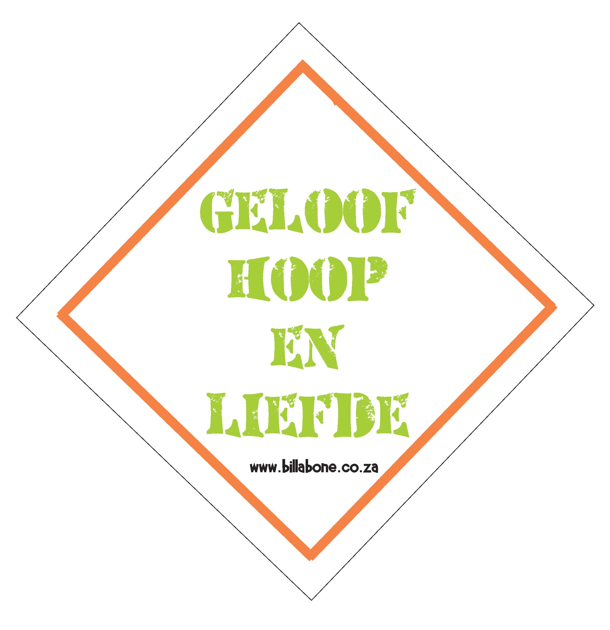 Geloof Hoop en Liefde - Car Sign or Sticker - Billabone