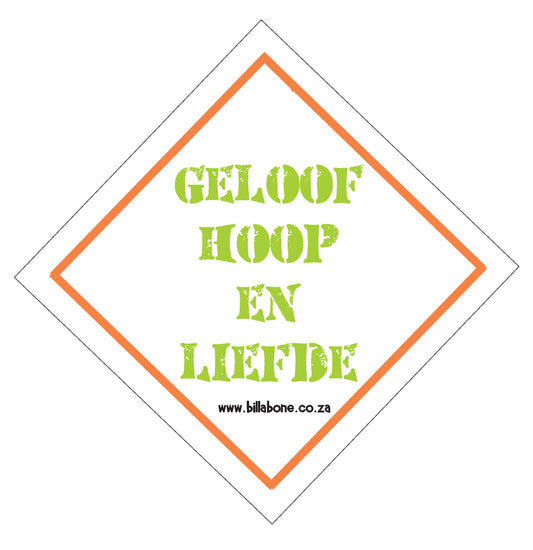 Geloof Hoop en Liefde - Car Sign or Sticker - Billabone