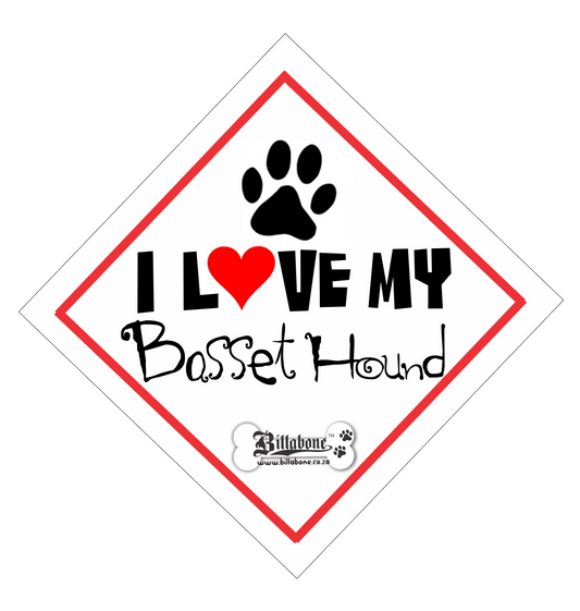 I love my Basset Hound On Board Car Sign or Sticker