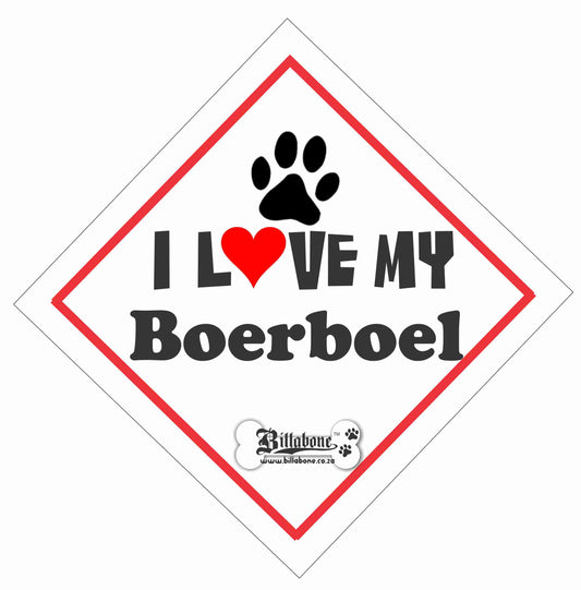 I love my Boerboel On Board Car Sign or Sticker