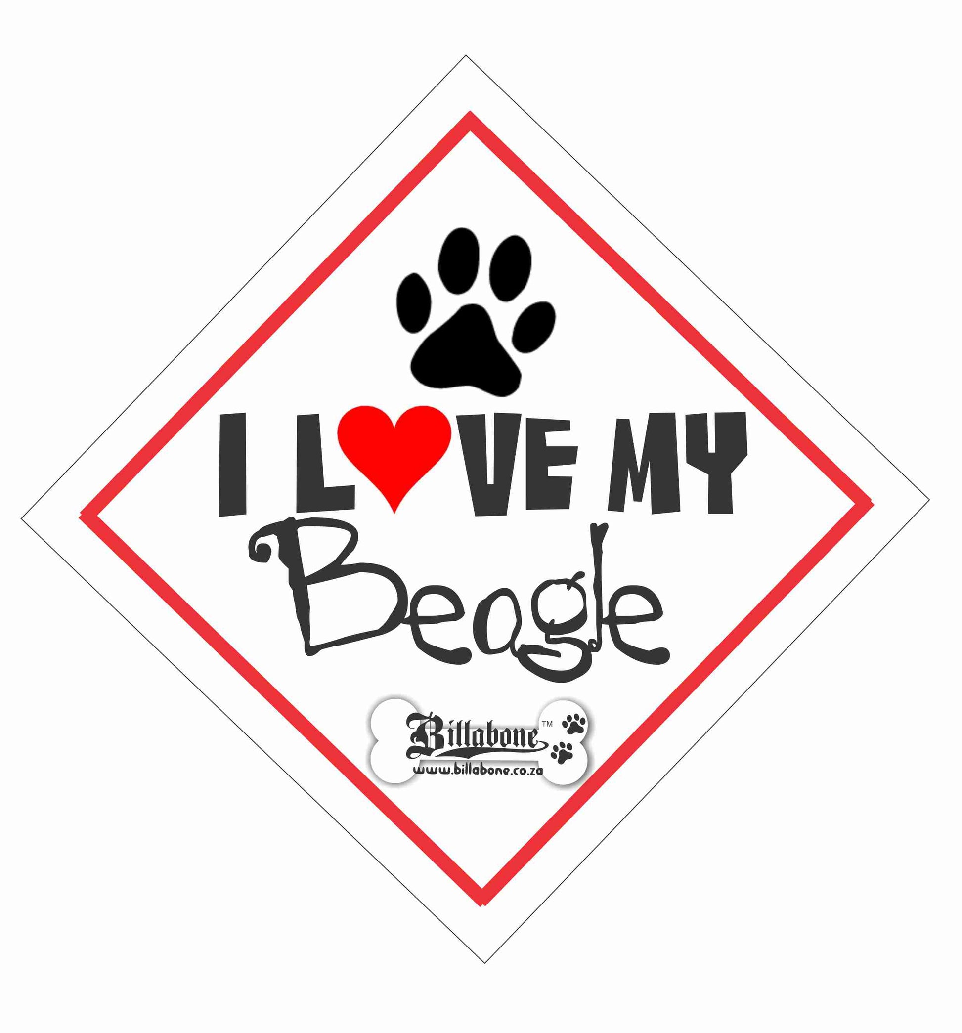 I love my Beagle On Board Car Sign or Sticker - Billabone