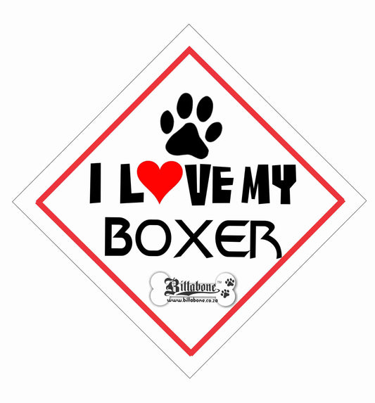 I love my Boxer On Board Car Sign or Sticker - Billabone