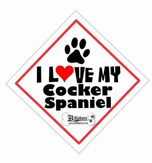 I love my Cocker Spaniel On Board Car Sign or Sticker - Billabone