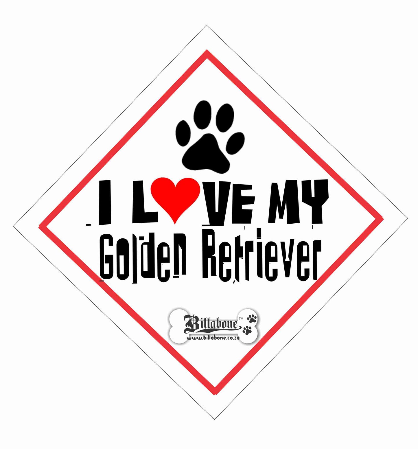 I love my Golden Retriever On Board Car Sign or Sticker - Billabone