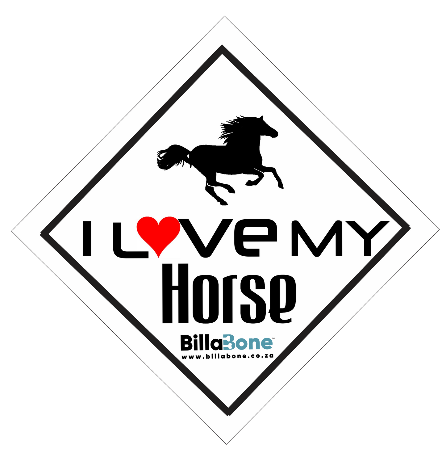 I love my Horse Car Sign or Sticker - Billabone