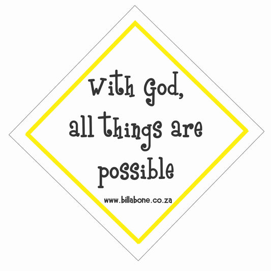 With God all things are possible Car Sign or Sticker - Billabone